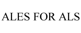 ALES FOR ALS trademark
