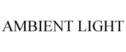 AMBIENT LIGHT trademark