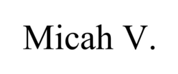 MICAH V. trademark