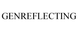 GENREFLECTING trademark
