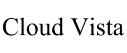 CLOUD VISTA trademark