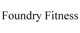 FOUNDRY FITNESS trademark