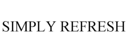 SIMPLY REFRESH trademark