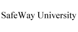 SAFEWAY UNIVERSITY trademark