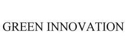 GREEN INNOVATION trademark