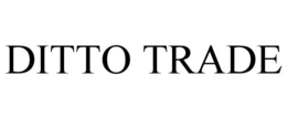 DITTO TRADE trademark