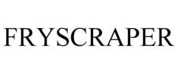 FRYSCRAPER trademark