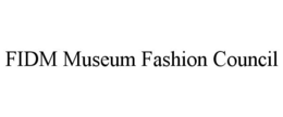 FIDM MUSEUM FASHION COUNCIL trademark