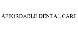 AFFORDABLE DENTAL CARE trademark