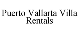 PUERTO VALLARTA VILLA RENTALS trademark