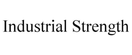 INDUSTRIAL STRENGTH trademark