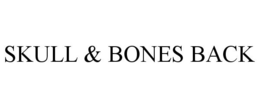 SKULL & BONES BACK trademark