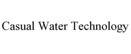 CASUAL WATER TECHNOLOGY trademark