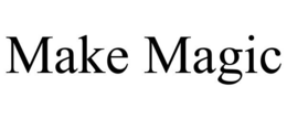 MAKE MAGIC trademark