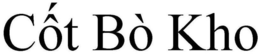 COT BÒ KHO trademark