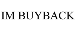 IM BUYBACK trademark