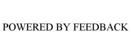 POWERED BY FEEDBACK trademark