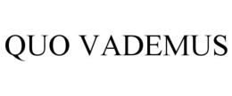 QUO VADEMUS trademark
