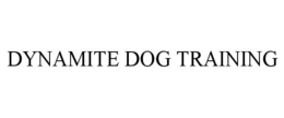 DYNAMITE DOG TRAINING trademark