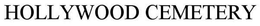 HOLLYWOOD CEMETERY trademark