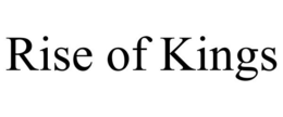 RISE OF KINGS trademark