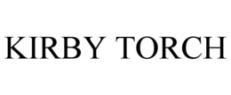KIRBY TORCH trademark