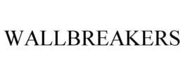 WALLBREAKERS trademark