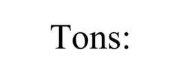 TONS: trademark