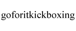 GOFORITKICKBOXING trademark