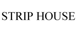 STRIP HOUSE trademark