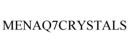 MENAQ7CRYSTALS trademark