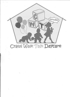 CWT CRAWL WALK TALK DAYCARE DAYCARE trademark