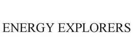 ENERGY EXPLORERS trademark