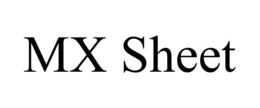 MX SHEET trademark