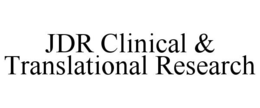 JDR CLINICAL & TRANSLATIONAL RESEARCH trademark