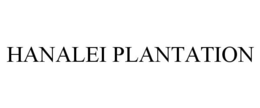 HANALEI PLANTATION trademark
