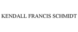 KENDALL FRANCIS SCHMIDT trademark