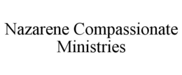 NAZARENE COMPASSIONATE MINISTRIES trademark