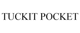 TUCKIT POCKET trademark