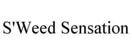 S'WEED SENSATION trademark