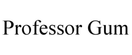 PROFESSOR GUM trademark