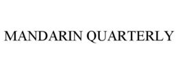 MANDARIN QUARTERLY trademark