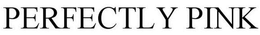 PERFECTLY PINK trademark