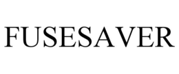 FUSESAVER trademark