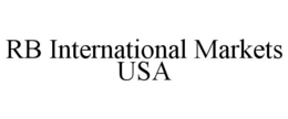 RB INTERNATIONAL MARKETS USA trademark