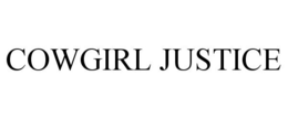 COWGIRL JUSTICE trademark