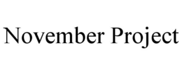 NOVEMBER PROJECT trademark