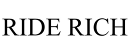 RIDE RICH trademark