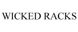 WICKED RACKS trademark