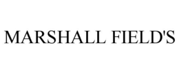 MARSHALL FIELD'S trademark